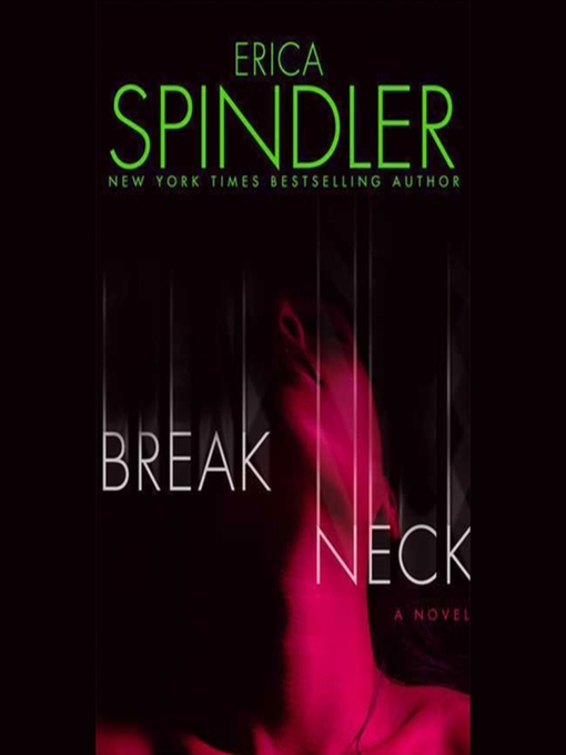 Title details for Breakneck by Erica Spindler - Available